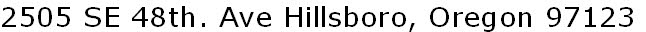 2505 SE 48th. Ave Hillsboro, Oregon 97123